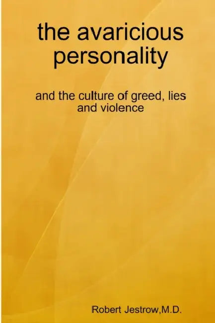 The avaricious personality by Robert Jestrow