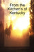From The Kitchen's of Kentucky by Rochelle Shanks