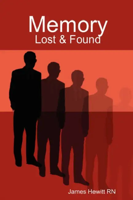 Memory: Lost & Found by James Hewitt