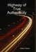 Highway of True Authenticity by Adaryll Moore
