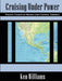 Cruising Under Power - Pacific Coasts of Mexico and Central America by Ken Williams