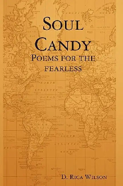Soul Candy by D. Rica Wilson