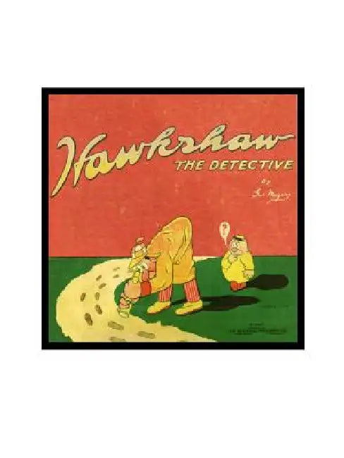 Hawkshaw the Detective by Gus Mager