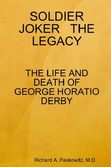 Soldier Joker the Legacy by Paskowitz M D