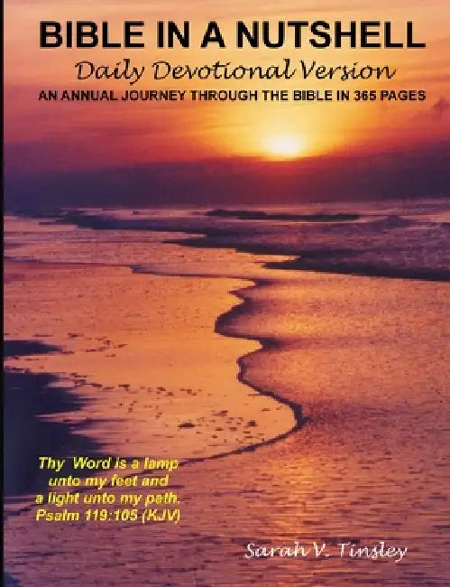 Bible in a Nutshell, Daily Devotional Version by Sarah V. Tinsley