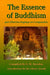The Essence of Buddhism: 400 Dharma Sayings on Compassion by E. M. Bowden