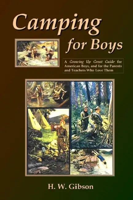 Camping For Boys by H. W. Gibson
