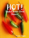 HOT! - Make Your Own Sauce! by Justin Thyme
