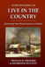 If You're Going to Live in the Country: Achieving Your Rural American Dream by Thomas H. Ormsbee, Richmond Huntley