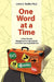 One Word at a Time: A Road Map for Navigating Through Dyslexia and Other Learning by Linda G. Tessler