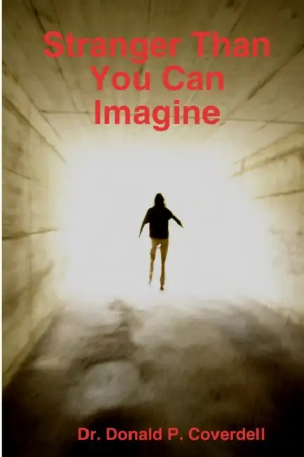 Stranger Than You Can Imagine by Donald Coverdell
