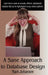 A Sane Approach to Database Design by Mark Johansen