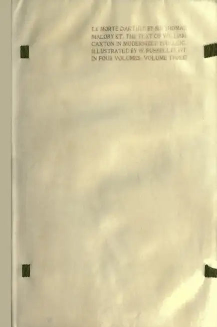 Le Morte Darthur: the Book of King Arthur and of his Noble Knights of the Round Table [volume 3 of 4] by Thomas Malory