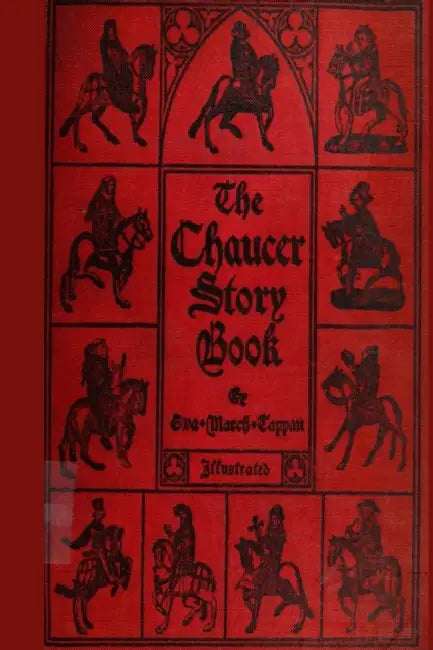 The Chaucer Story Book by Geoffry Chaucer