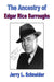 The Ancestry of Edgar Rice Burroughs by Jerry L. Schneider