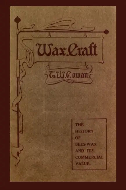 Wax Craft by T. W. Cowan