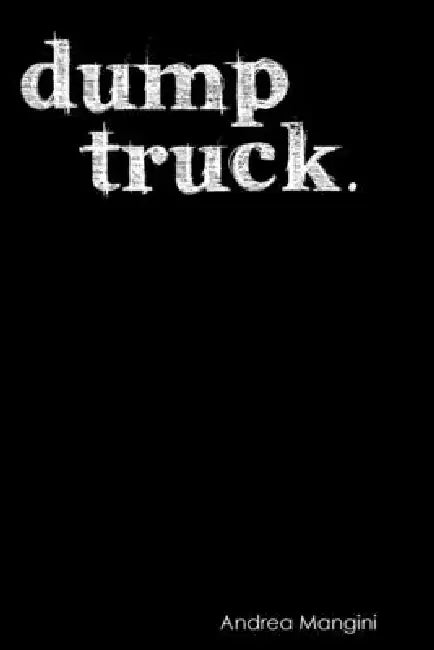 Dump Truck by Andrea Mangini