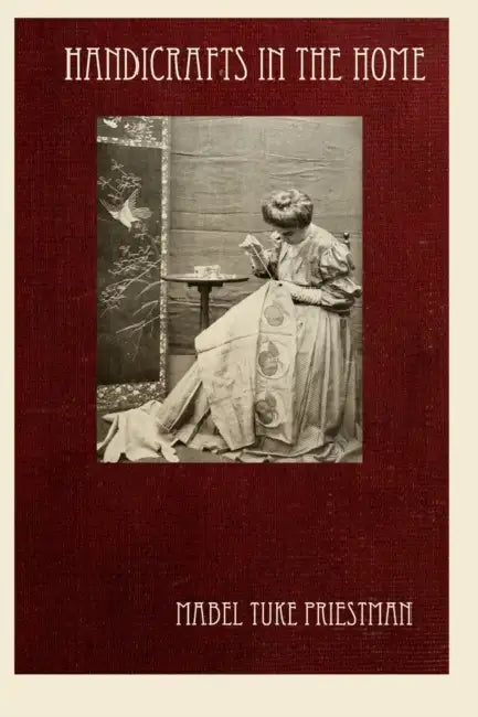 Handicrafts in the Home by Mabel Tuke Priestman