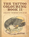 The Tattoo Colouring Book II by Eds Kirk &. Cara Sheppard