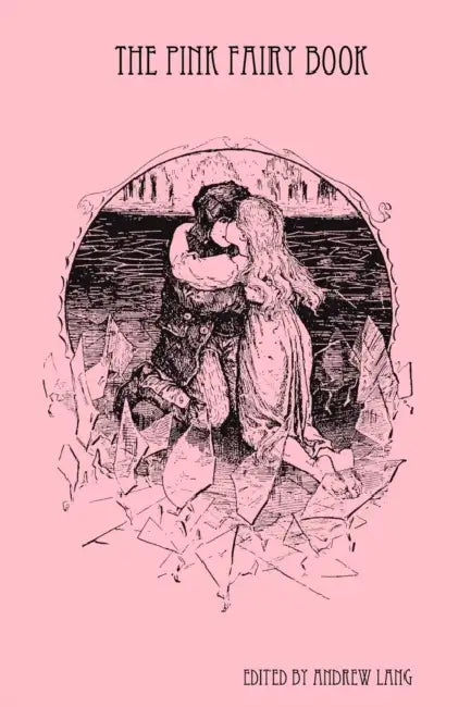 The Pink Fairy Book by Andrew Lang