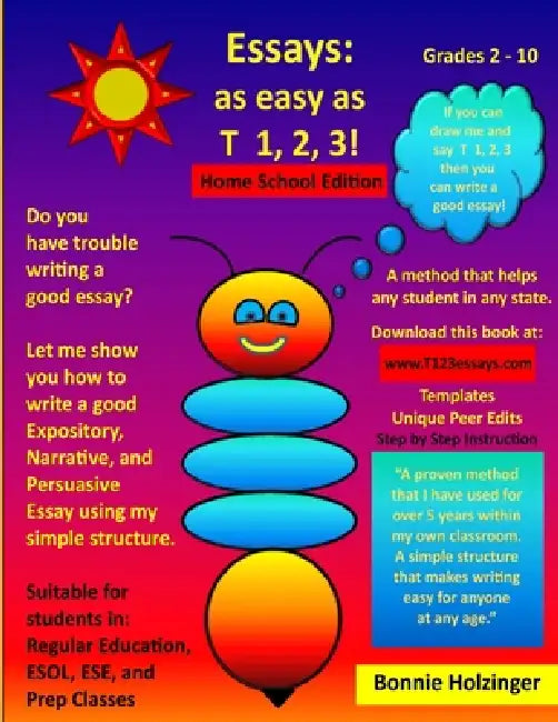 Essays as easy as T 1, 2, 3! Home School Edition by Bonnie Holzinger