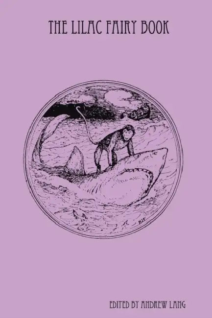 The Lilac Fairy Book by Andrew Lang