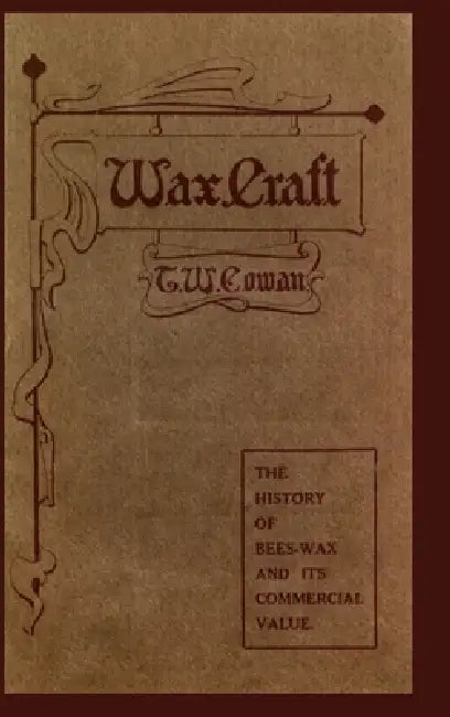 Wax Craft by T. W. Cowan