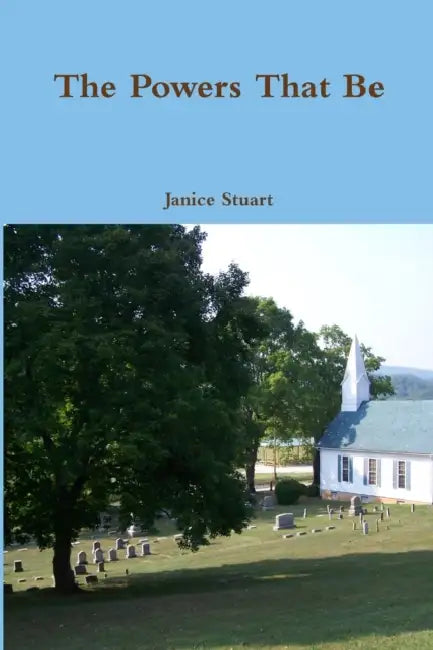 The Powers That Be by Janice Stuart