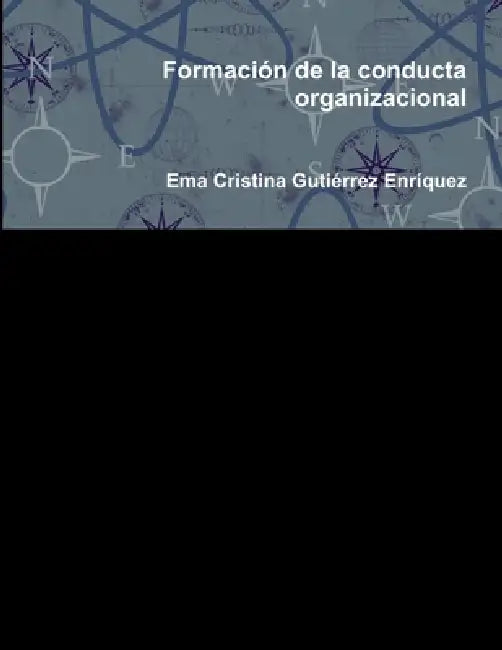 Formación de la conducta organizacional by Ema Cristina Gutiérrez Enríquez