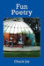 Fun Poetry by Chuck Joy