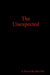 The Unexpected by Hot Nik