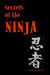Secrets of the Ninja by Ashida Kim