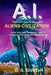 A.I. Aliens Civilization by D G Gunter