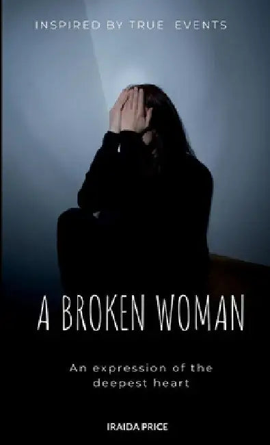 A Broken Woman by Iraida Price