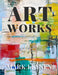 Art Works: Selected Paintings 1985-2022 by Mark Leysen