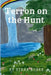 Terron on the Hunt by Kiera Burke