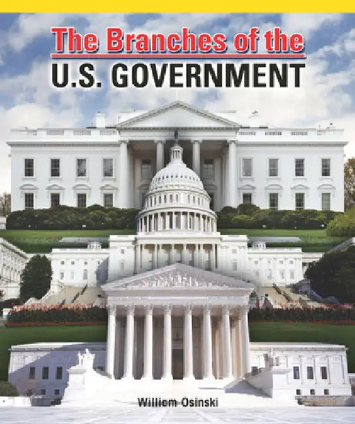The Branches of the U.S. Government by Terence M. Stanton