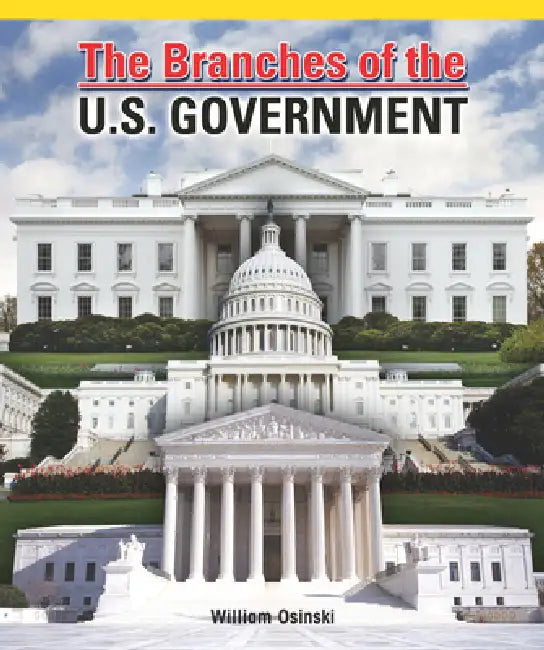 The Branches of the U.S. Government by Terence M. Stanton