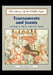 Tournaments and Jousts: Training for War in Medieval Times by Andrea Hopkins