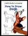 How to Draw Dogs by Laura Murawski