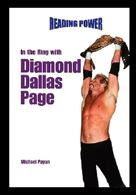 In the Ring with Diamond Dallas Page by Michael Payan