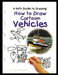 How to Draw Cartoon Vehicles by Curt Visca