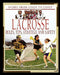 Lacrosse: Rules, Tips, Strategy, and Safety by Chris Hayhurst