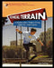 Technical Terrain: A Skateboarder's Guide to Riding Skate Park Street Courses by Justin Hocking