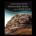 Metamorphic Rocks and the Rock Cycle by Joanne Mattern