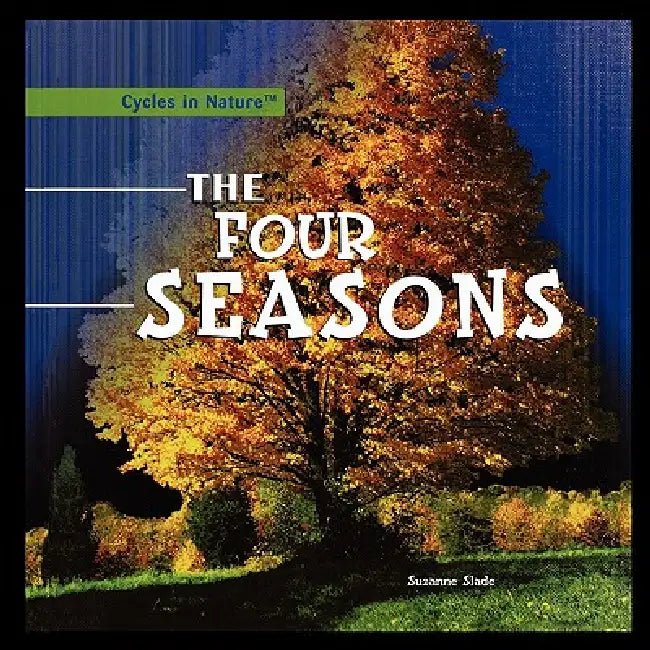 The Four Seasons by Suzanne Slade