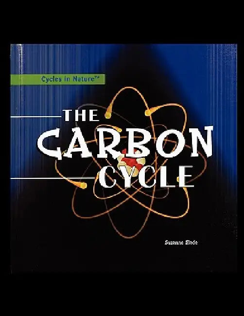 The Carbon Cycle by Suzanne Slade