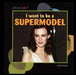 I Want to Be a Supermodel by Katie Franks