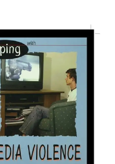 Coping with Media Violence by Holly Cefrey