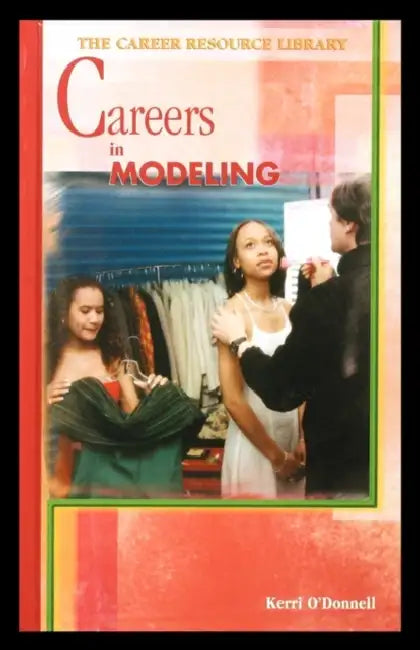 Careers in Modeling by Kerri O'Donnell